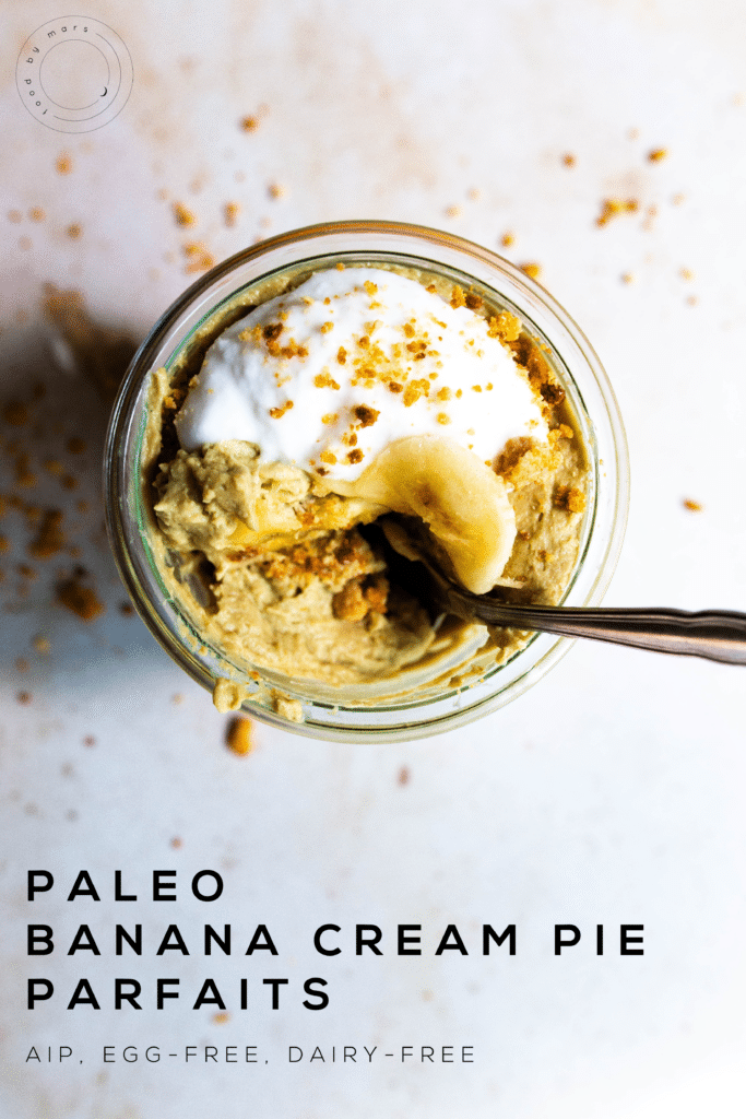 Paleo Banana Cream Pie Parfait Recipe (AIP, Dairy-free, Egg-free, Gluten-free) via Food by Mars