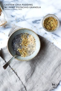 Creamy Cashew Chia Pudding from Amie w/ Hemp-Pistachio Granola (vegan, gluten-free & grain-free)